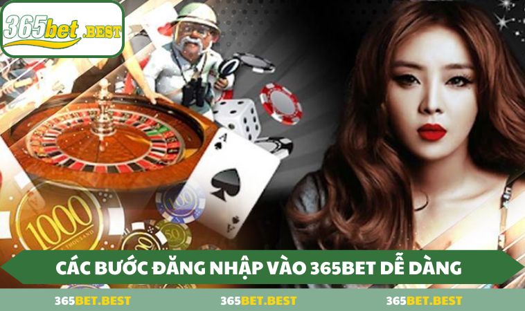 cac buoc dang nhap vao 365bet de dang Các bước đăng nhập vào 365BET dễ dàng