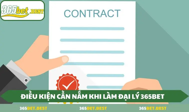 dieu kien lam dai ly nha cai 365bet Những điều kiện cần nắm khi làm đại lý nhà cái