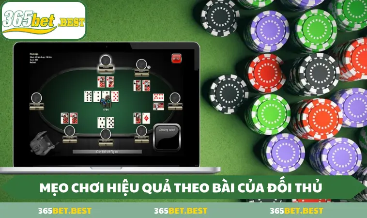 meo choi hieu qua theo bai cua doi thu Mẹo chơi hiệu quả theo bài của đối thủ