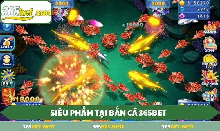 sieu pham tai ban ca 365bet Siêu phẩm tại bắn cá 365BET