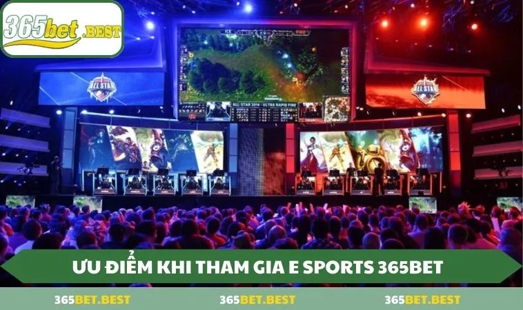 uu diem khi tham gia e sports 365bet 11zon Ưu điểm khi tham gia E Sports 365BET